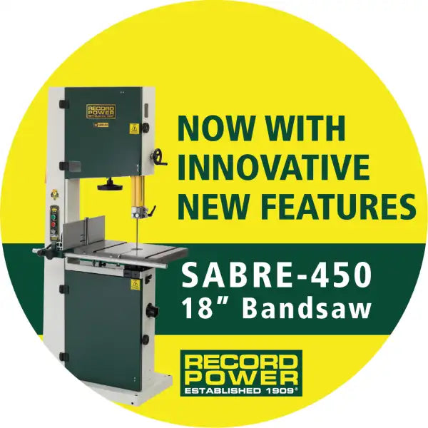 Record Power Sabre 450 18’’ Bandsaw (New for 2025) - Band Saws JULY / AUGUST 2026 Delivery The SABRE has been designed