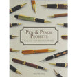 Pen and Pencil Projects - Walter Hall - Book Perfect for beginners to the lathe as well more advanced turners, all